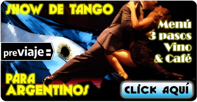 Fin de semana largo en Buenos Aires show de Tango con descuento para Argentinos