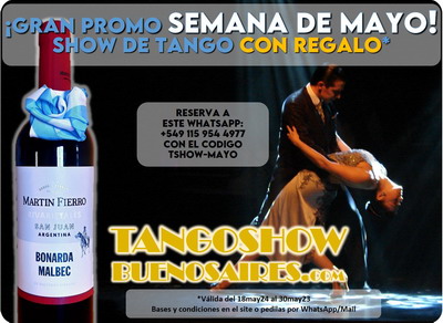 Show de Tango en Buenos Aires promoci&oacute;n de Semana de Mayo con vino de regalo